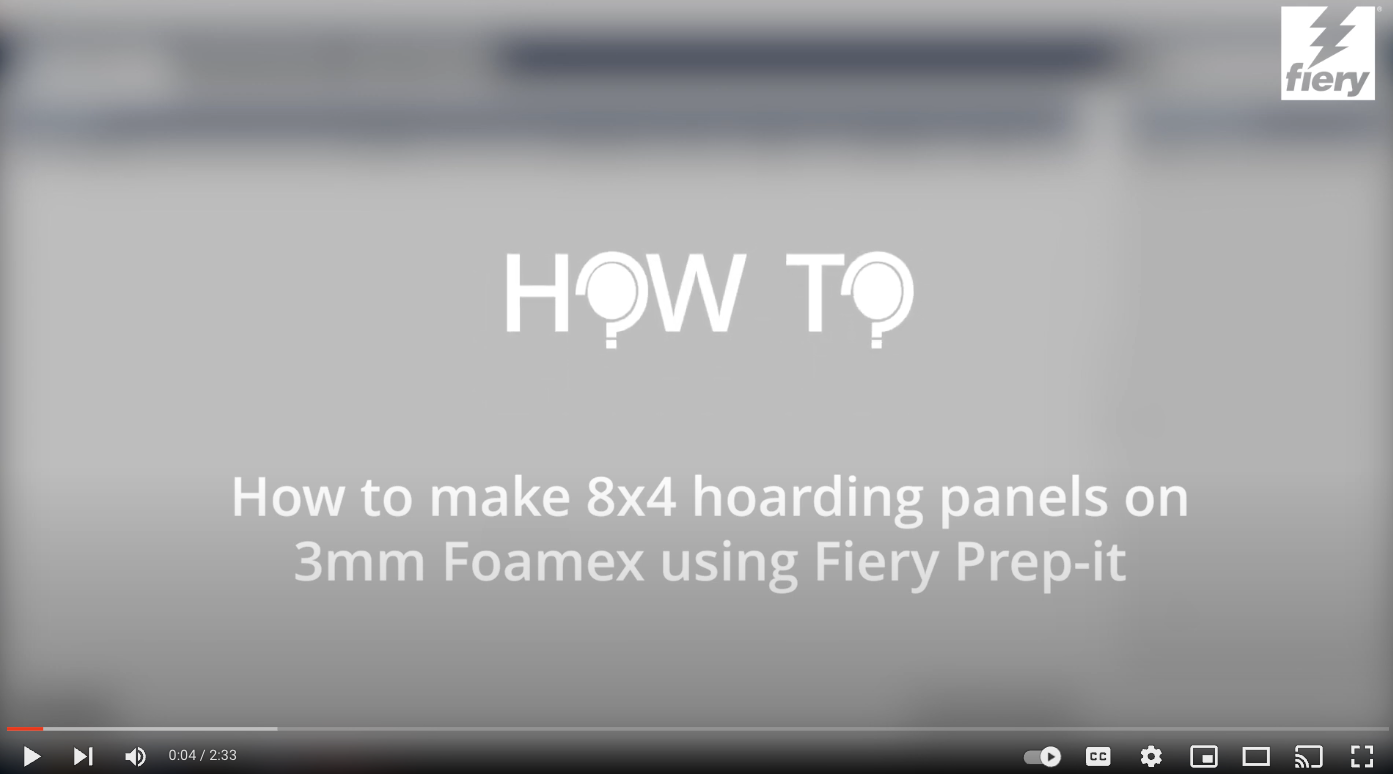 How to make 8x4 holding panels on 3mm foamex using Fiery Prep It