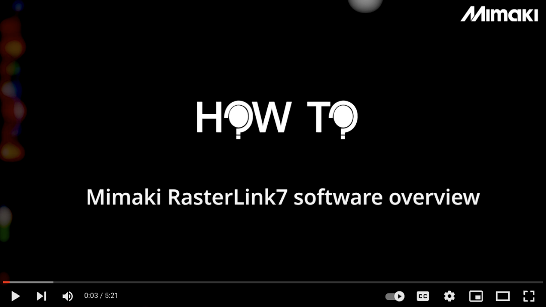 How to - Mimaki RasterLink 7 Overview