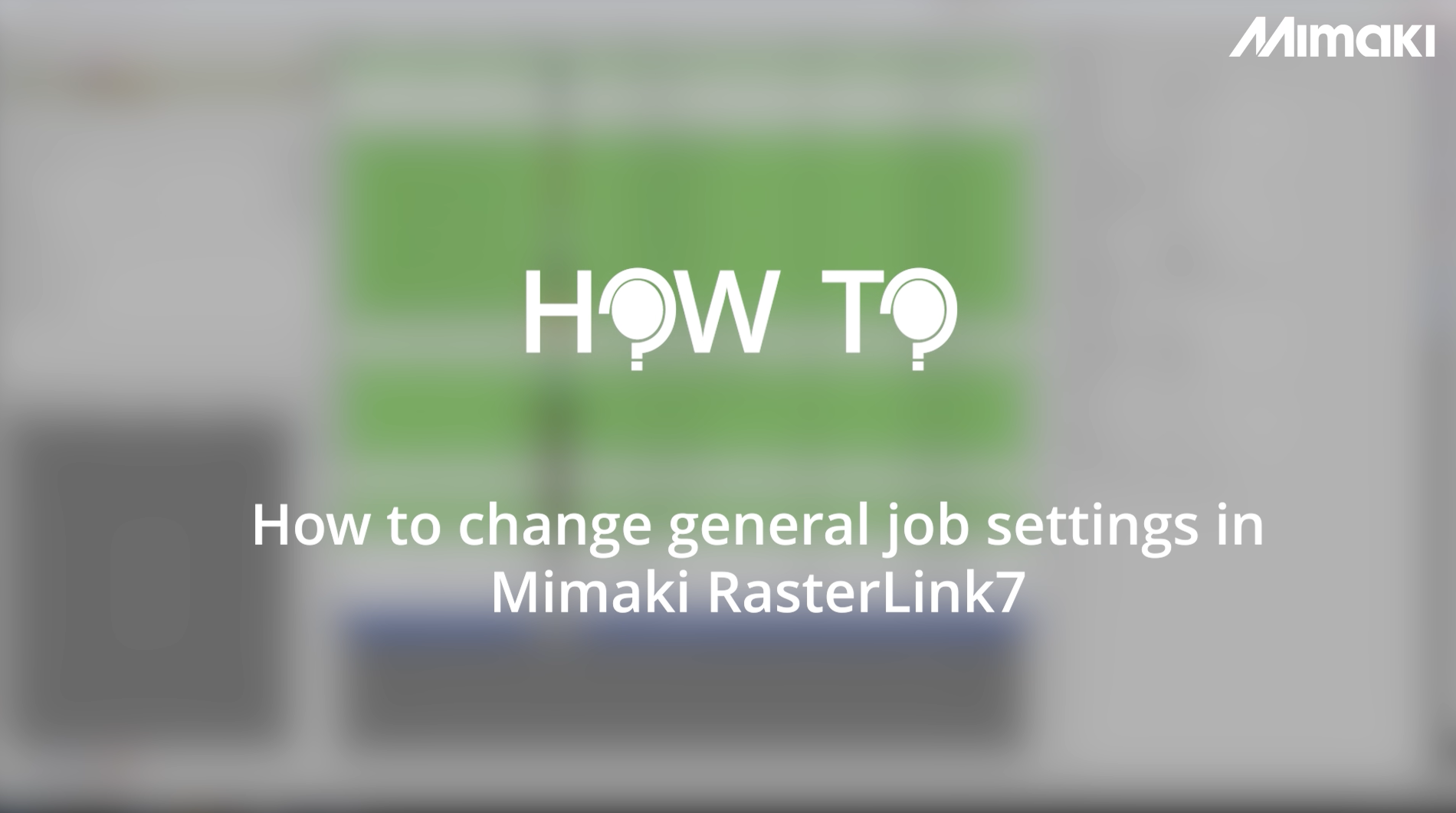 How to edit general job settings in Mimaki RasterLink7