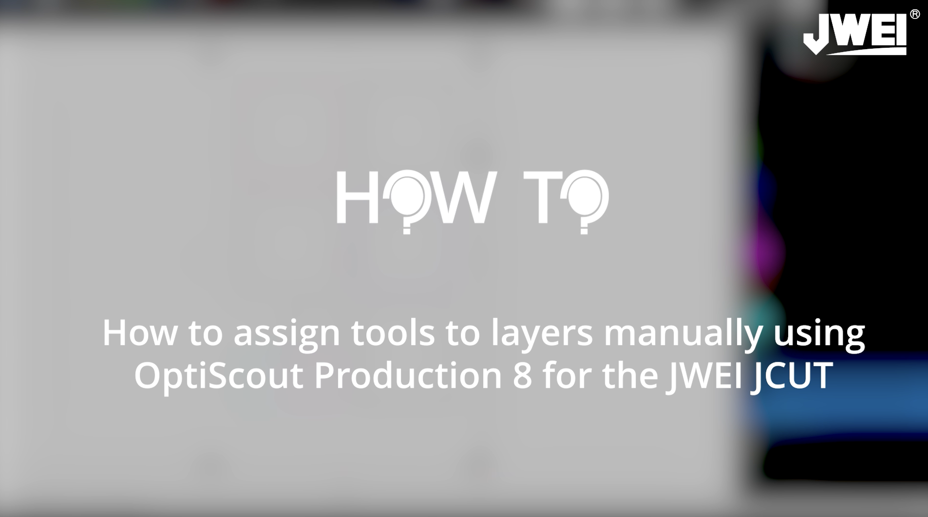 How to assign tools to layers manually using OptiScout Production 8 for the JWEI JCUT